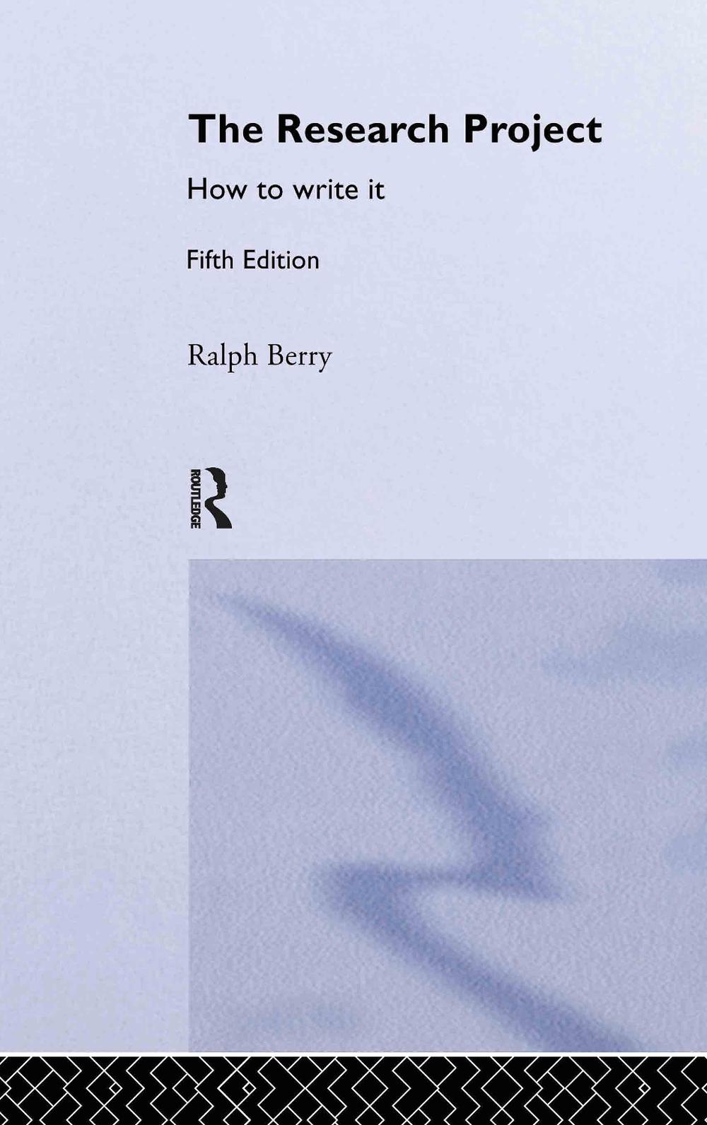 The Research Project, 5th Edition by Ralph Berry - ISBN: 9780415334440