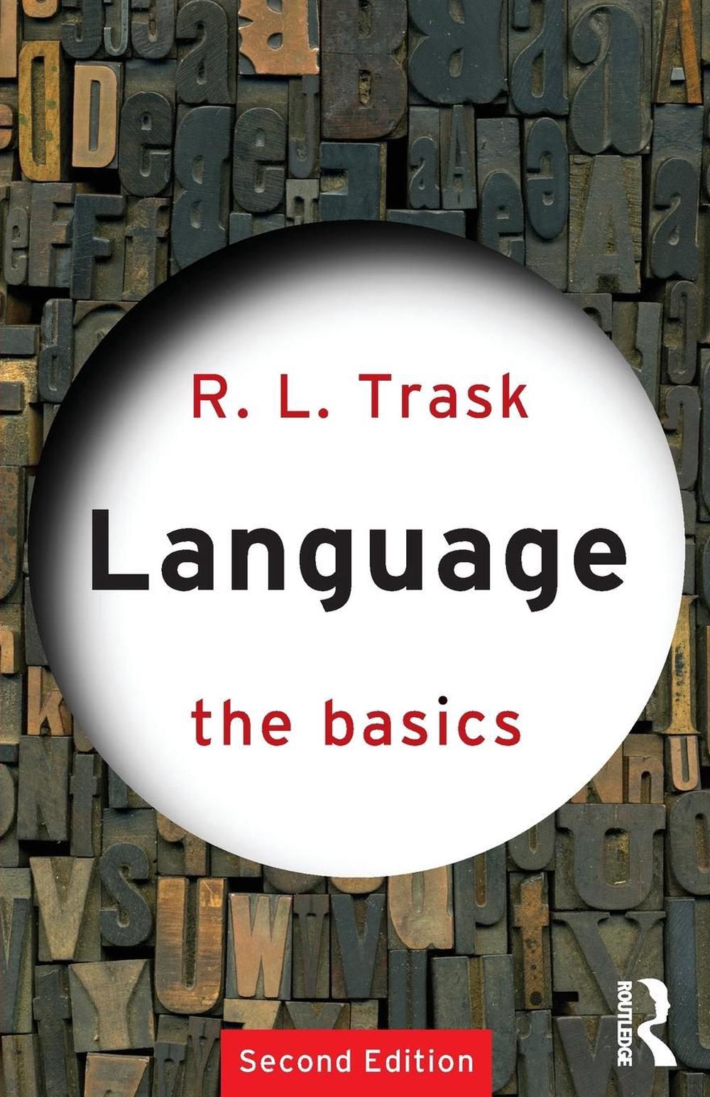 Language The Basics by R.L. Trask Paperback 9780415340199 Buy