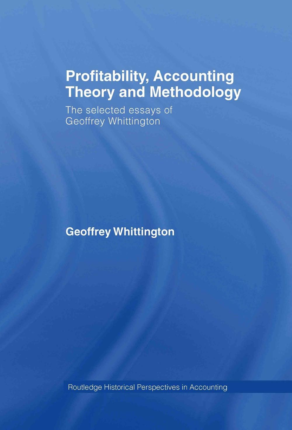 Profitability, Accounting Theory and Methodology The Selected Essays