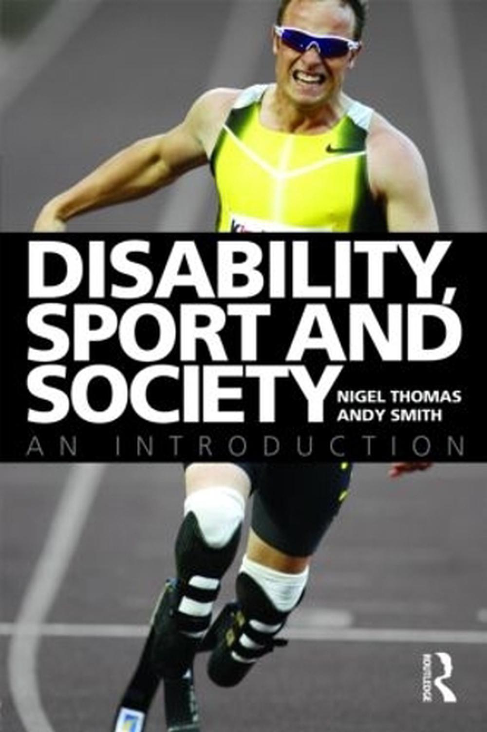 Disability, Sport and Society, 1st Edition, 9780415378192
