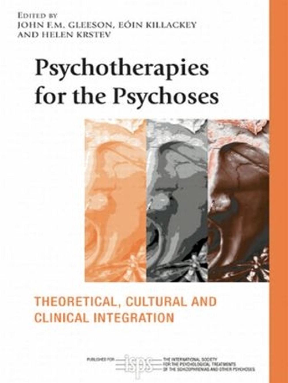 Psychotherapies for the Psychoses, 1st Edition, 9780415411929