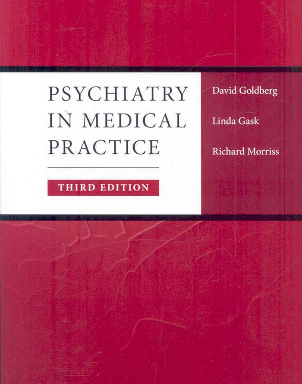 Psychiatry in Medical Practice, 3rd Edition by Prof David Goldberg - ISBN: 9780415425445