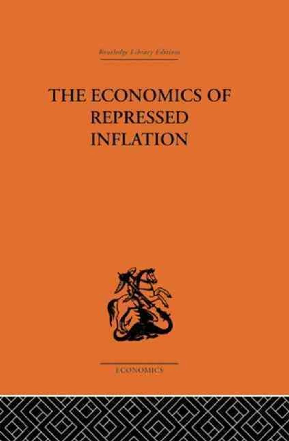 The Economics of Repressed Inflation by H.K. Charlesworth - ISBN: 9780415488907