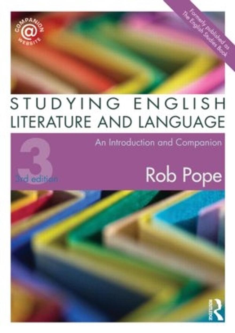 Studying English Literature and Language, 3rd Edition by Rob Pope