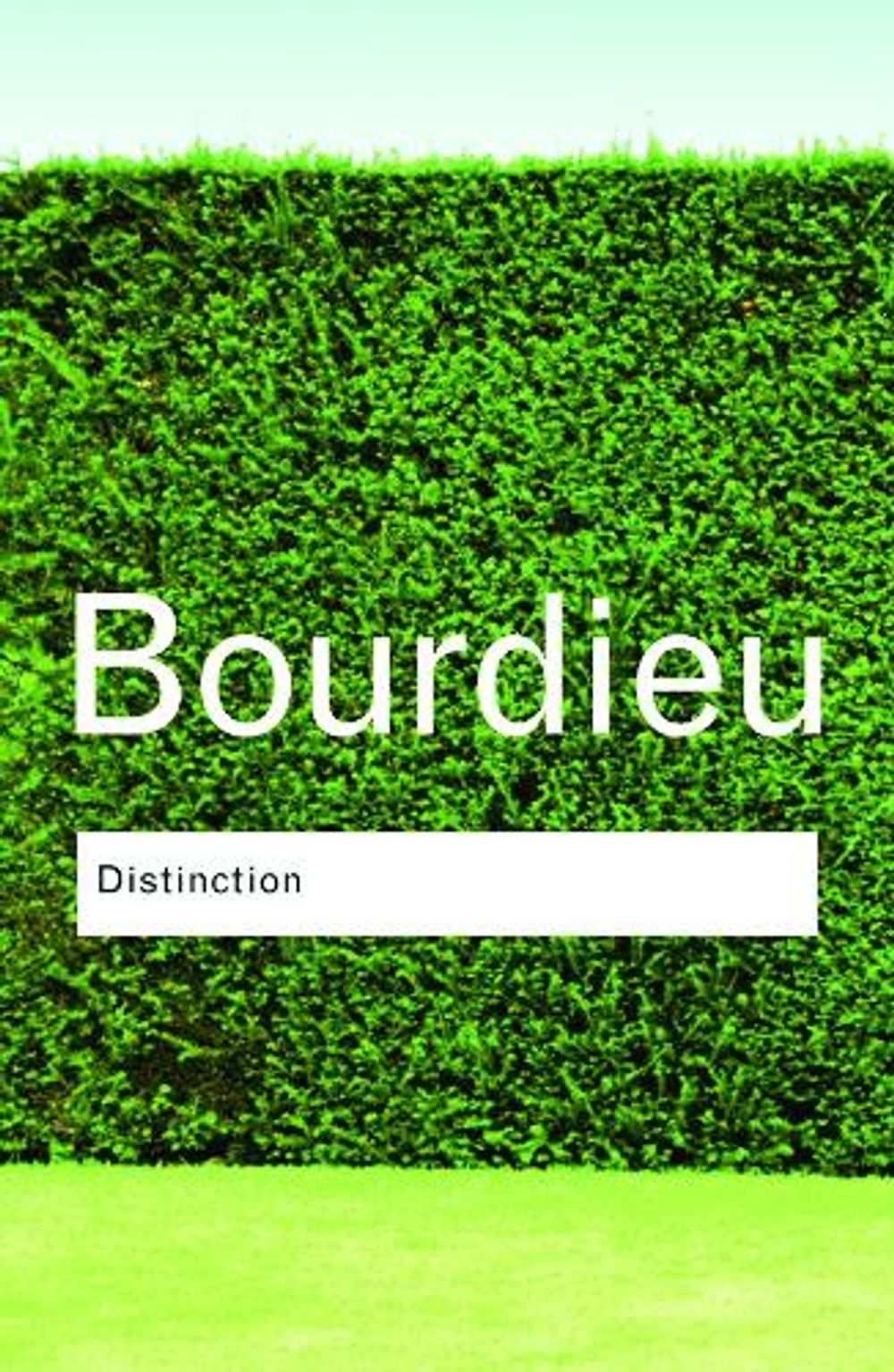 Distinction by Pierre Bourdieu - ISBN: 9780415567886