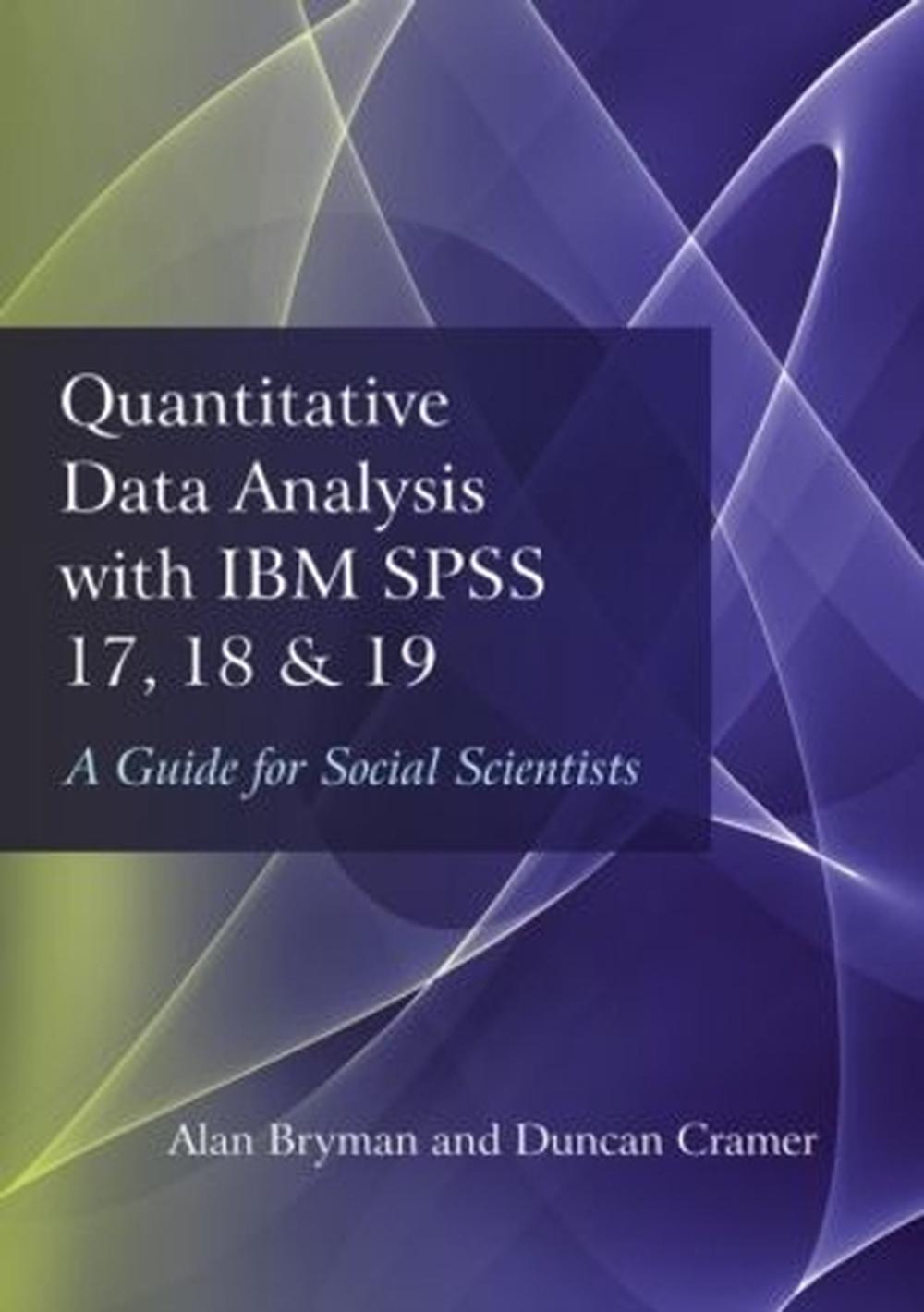 Quantitative Data Analysis with IBM SPSS 17, 18 & 19, 2nd Edition, 9780415579193