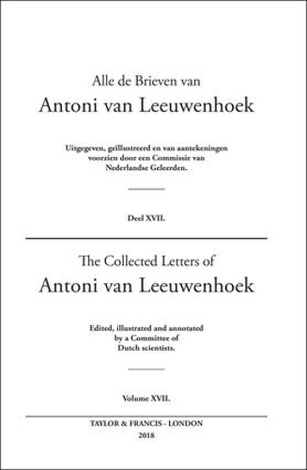 The Collected Letters of Antoni Van Leeuwenhoek - Volume 17, 9780415586429