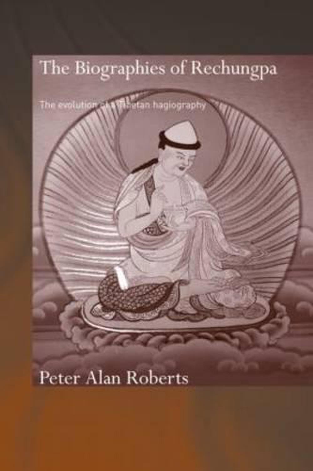 The Biographies of Rechungpa, 9780415596220