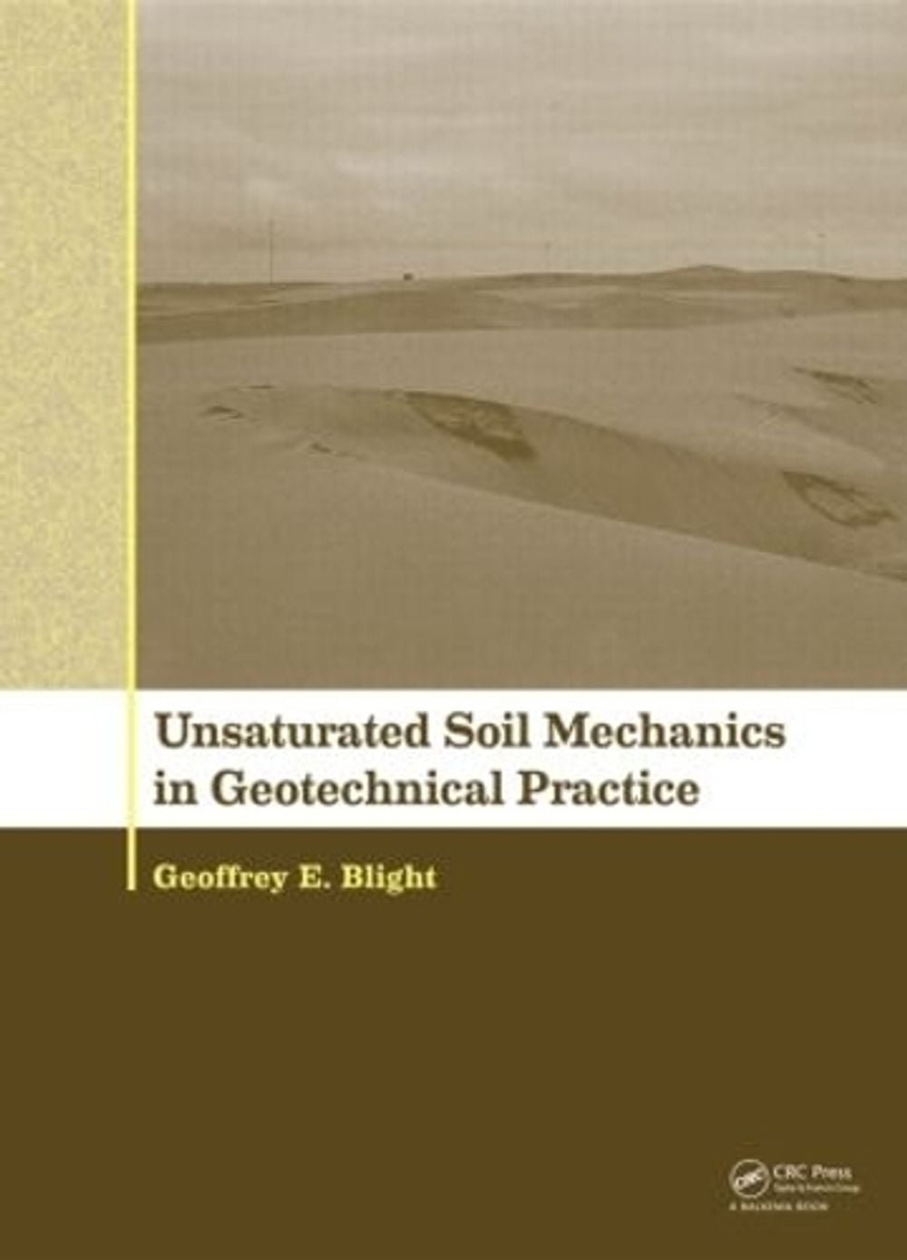 Unsaturated Soil Mechanics in Geotechnical Practice by Geoffrey E ...