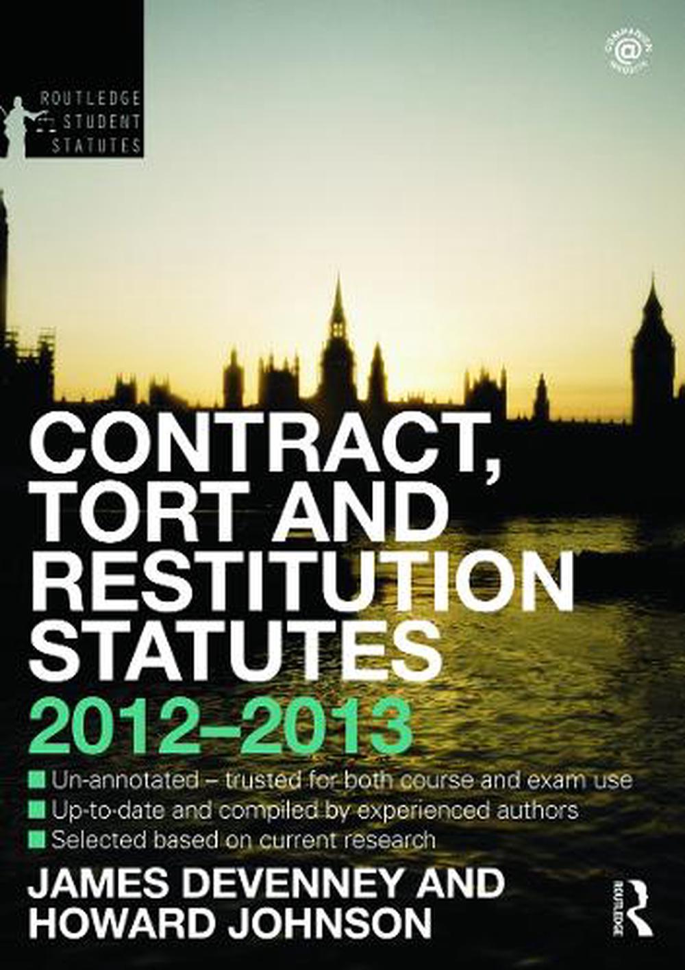 Contract, Tort and Restitution Statutes 2012-2013, 4th Edition, 9780415633819