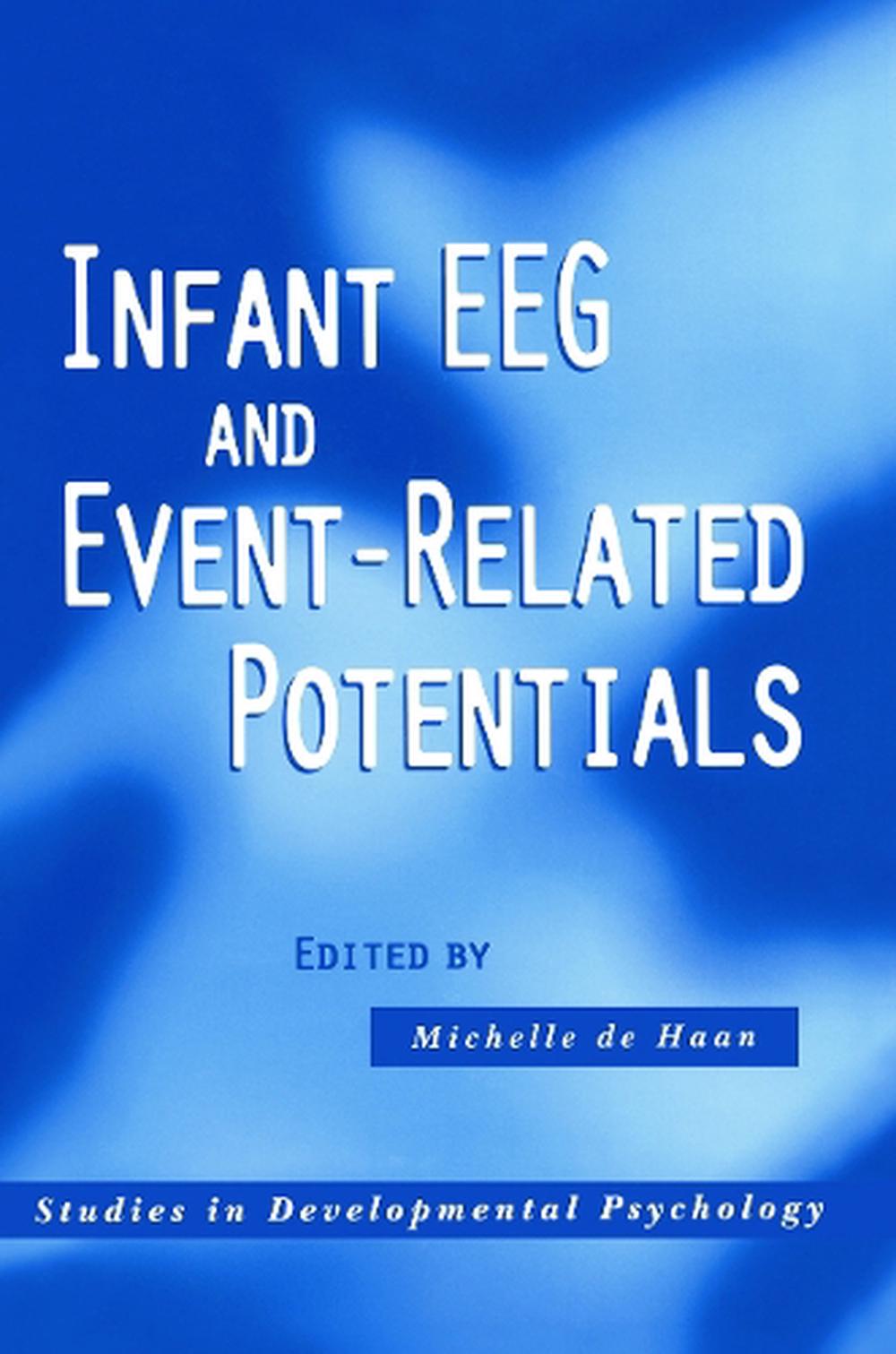 Infant Eeg and EventRelated Potentials by Michelle de Haan, Paperback