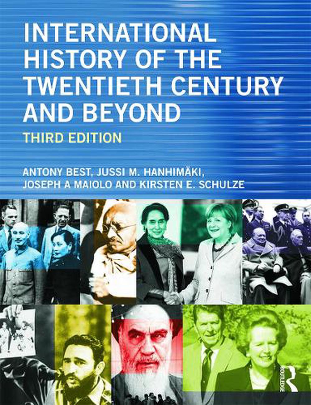 International History of the Twentieth Century and Beyond, 3rd Edition