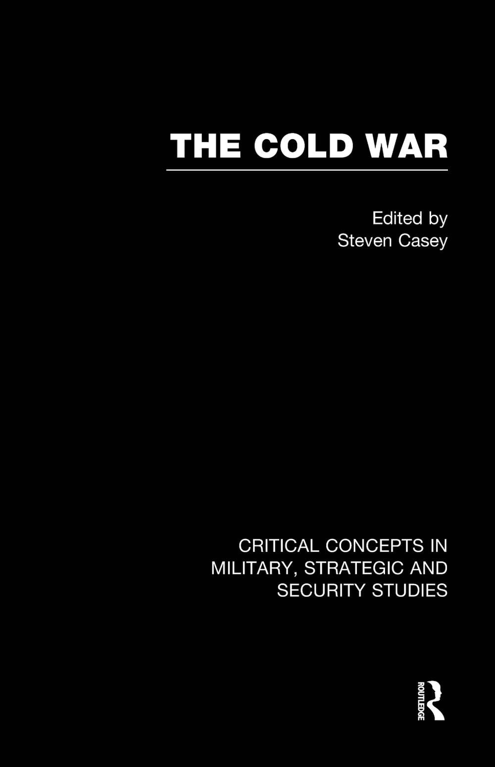 The Cold War by Steven Casey - ISBN: 9780415660976