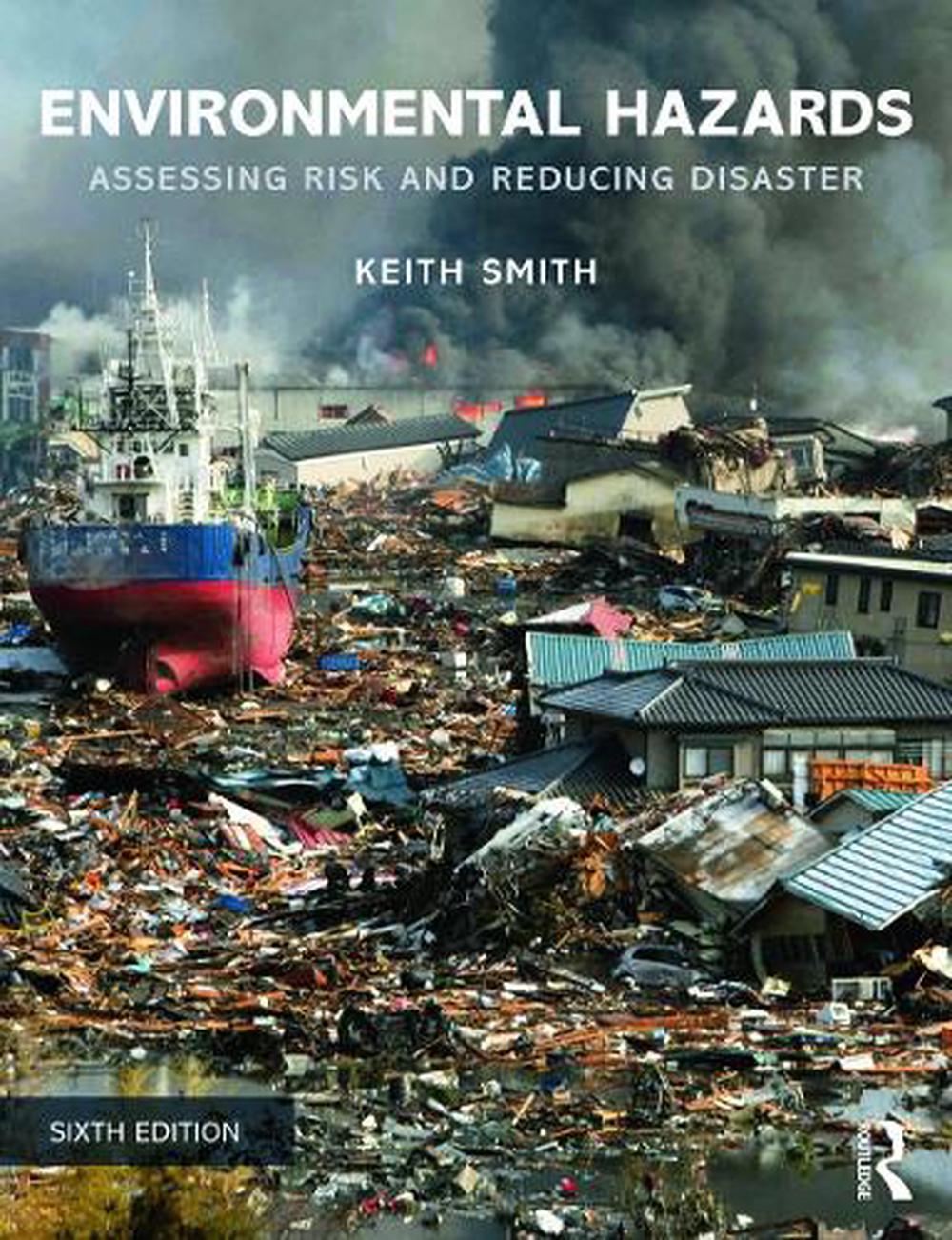 Environmental Hazards: Assessing Risk and Reducing Disaster, 6th ...