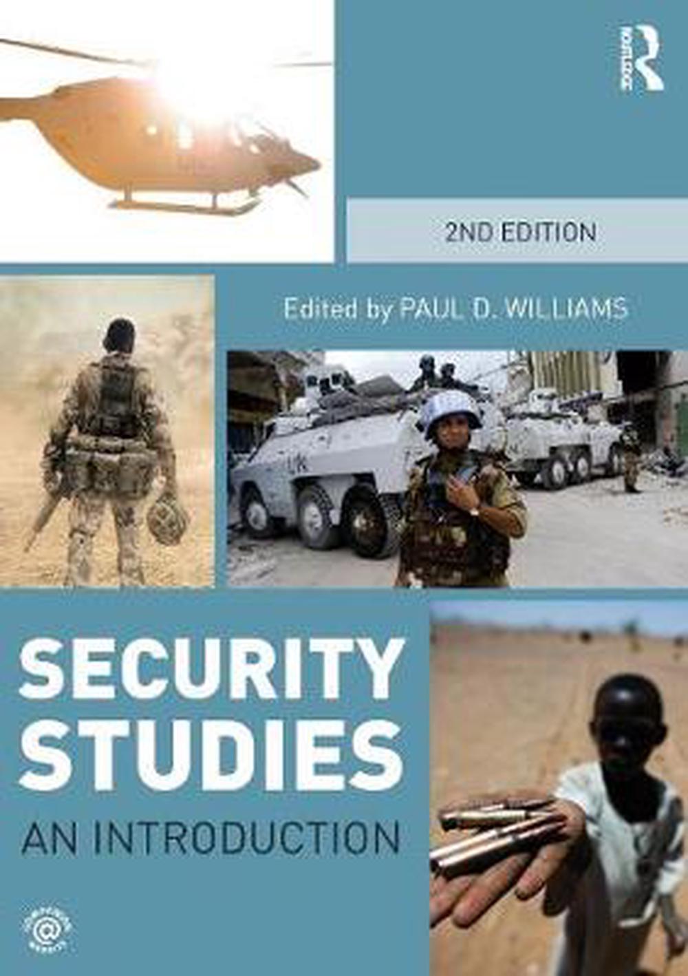 Security Studies: An Introduction, 2nd Edition by Paul D Williams ...