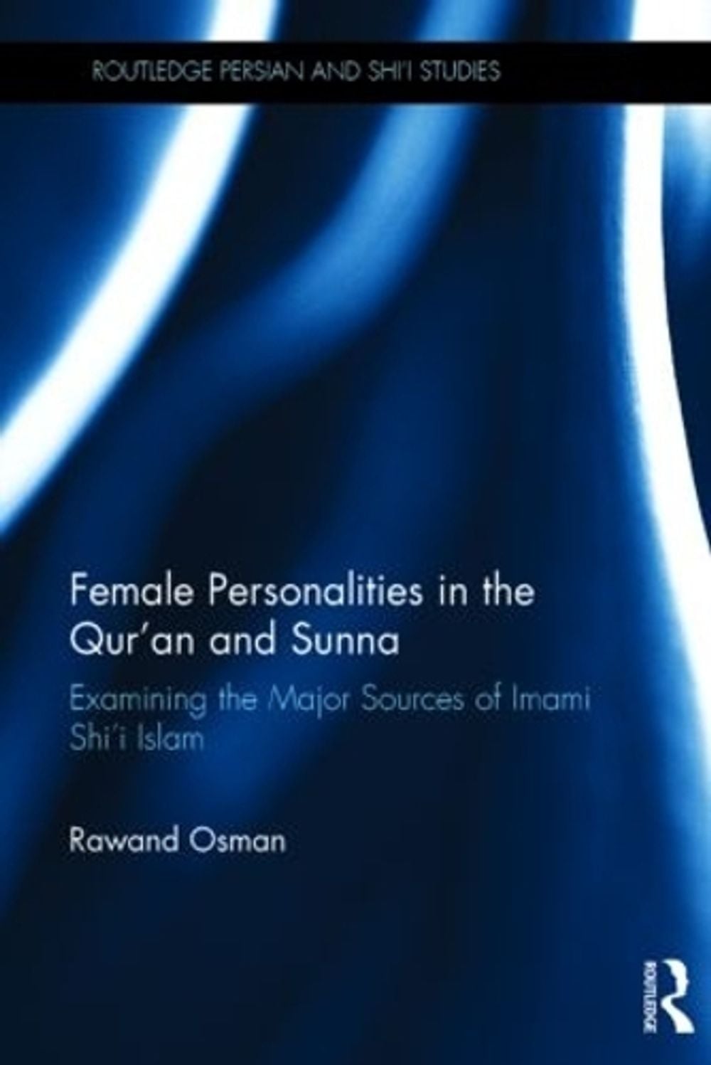 Rawand R Female Personalities in the Qur'an and Sunna by Rawand Osman, Hardcover ...