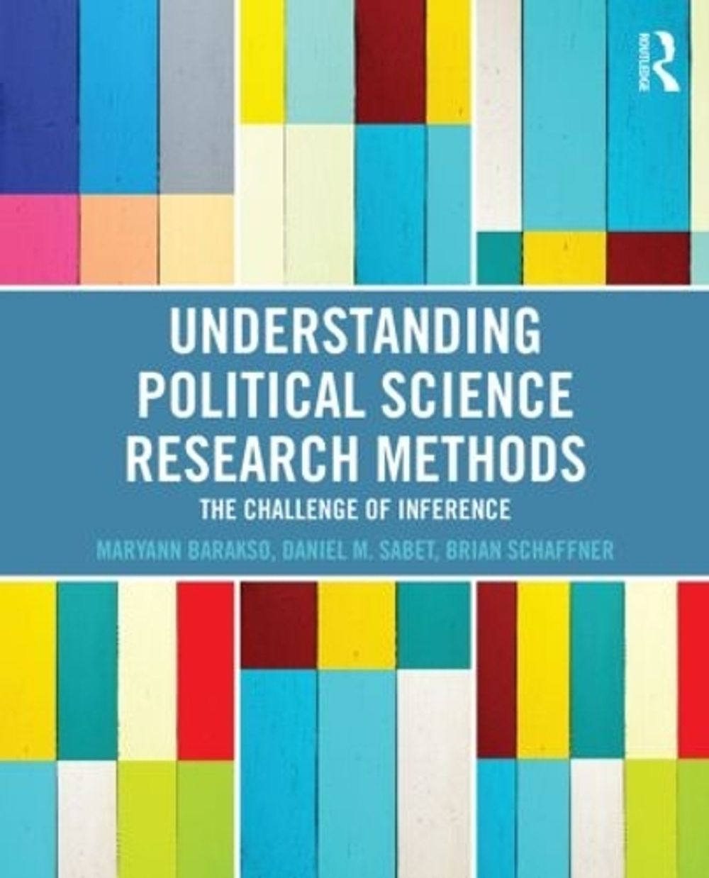 Understanding Political Science Research Methods by Maryann Barakso - ISBN: 9780415895200