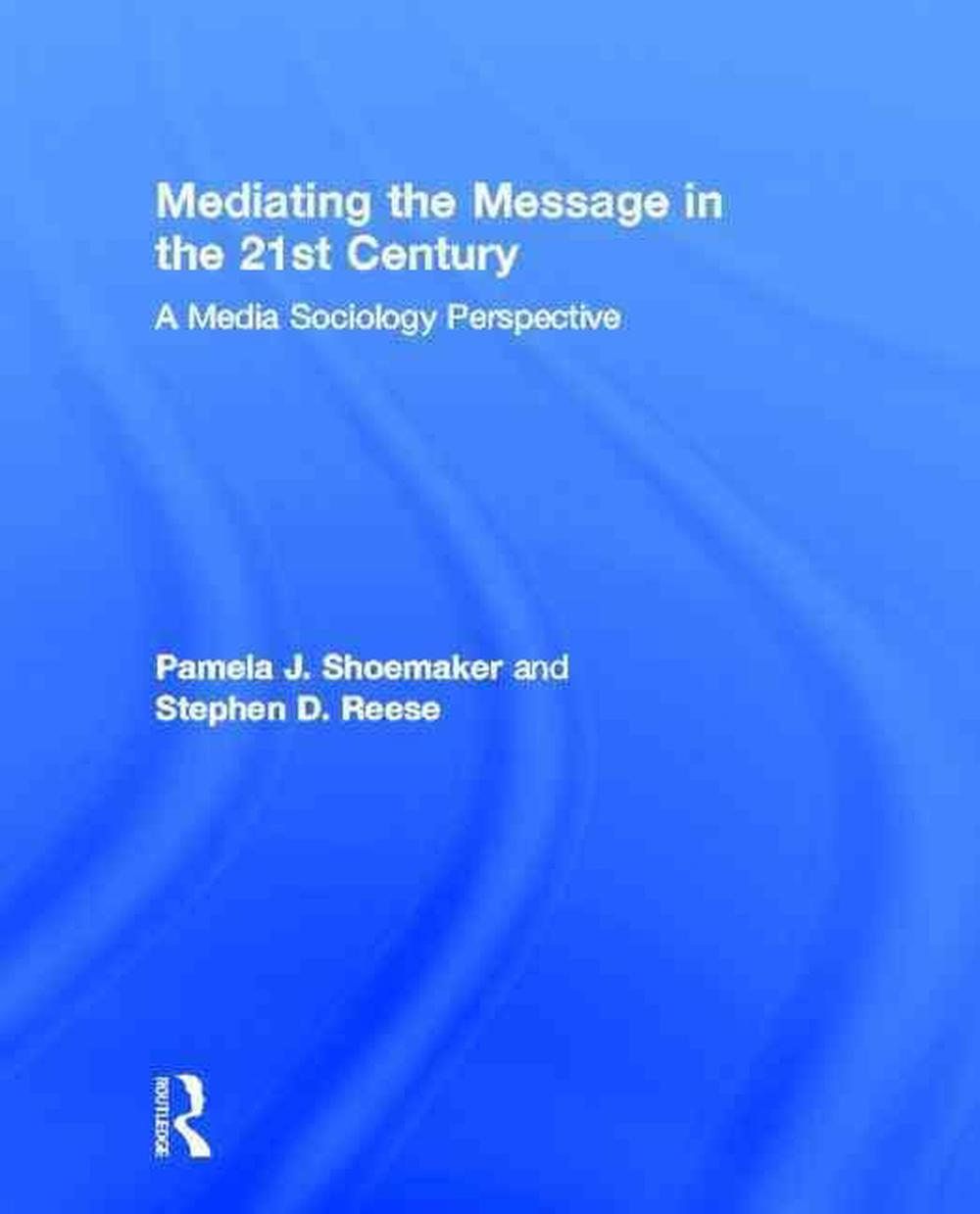 Mediating the Message in the 21st Century, 9780415989138