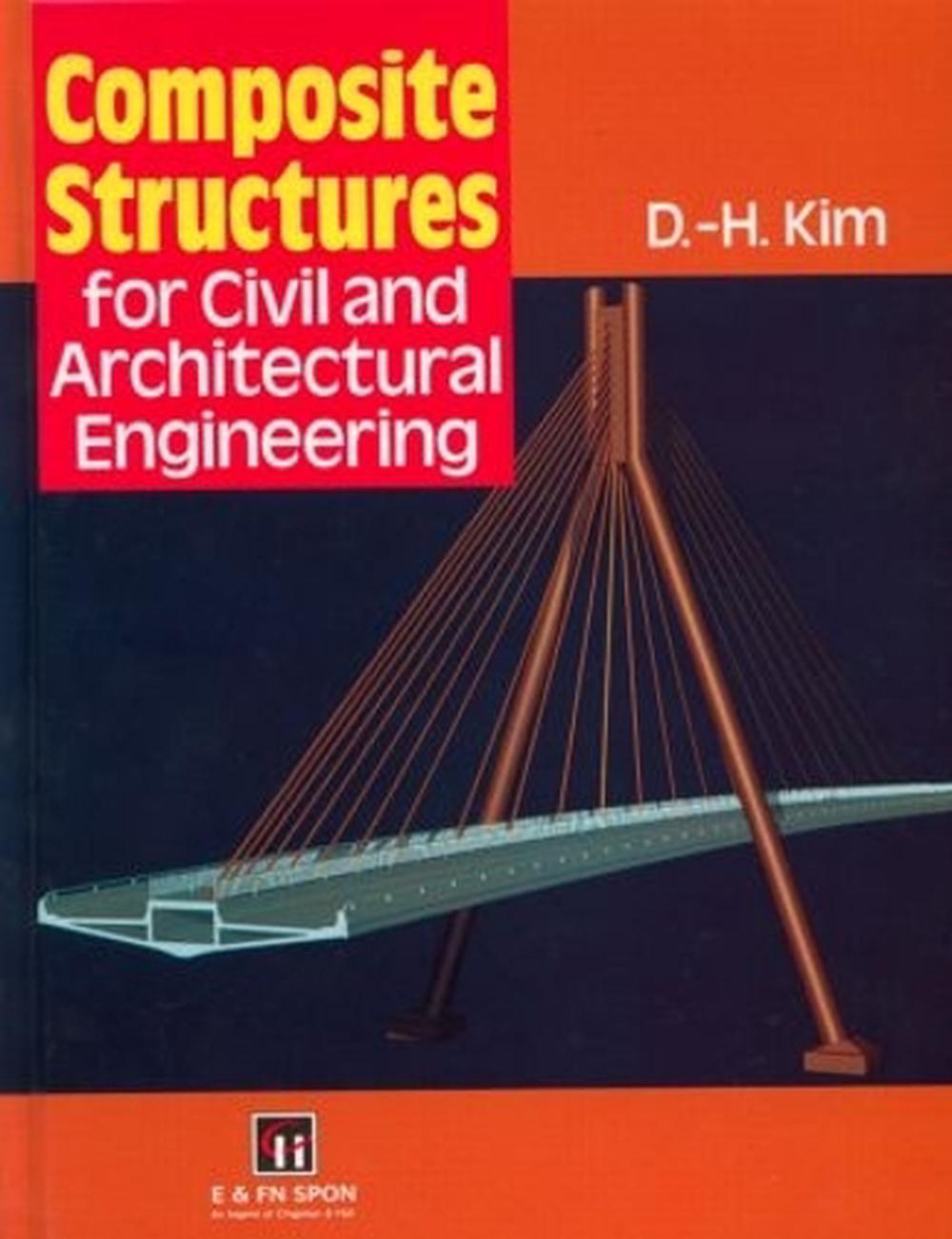 Composite Structures For Civil And Architectural Engineering By Spon ...