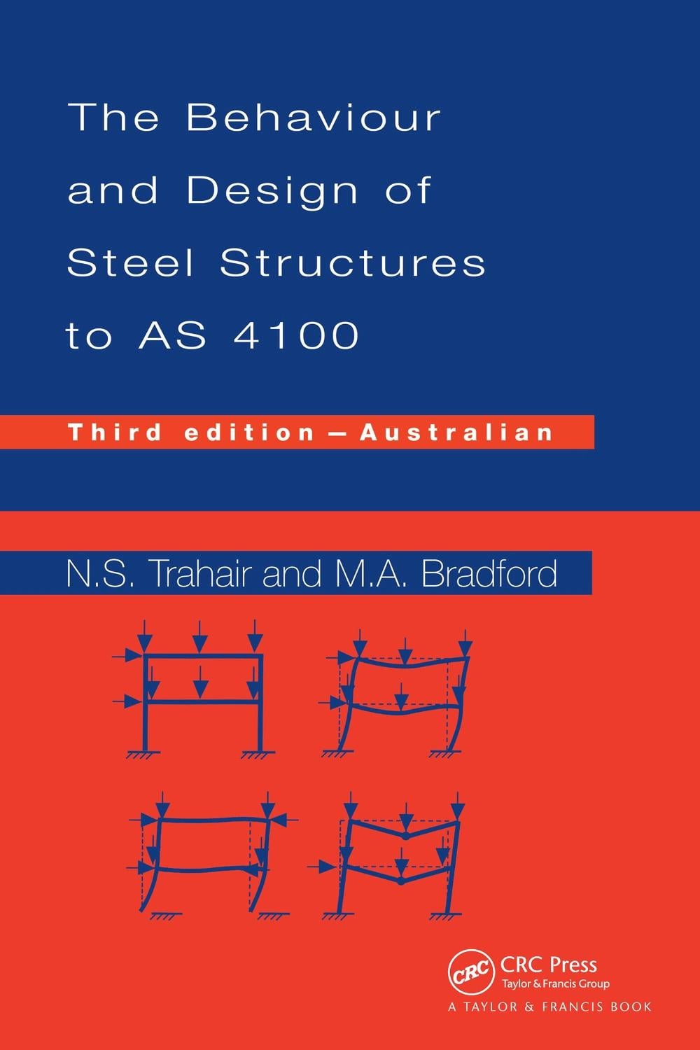 Behaviour and Design of Steel Structures to AS4100, 3rd Edition by N.S. Trahair - ISBN: 9780419229209