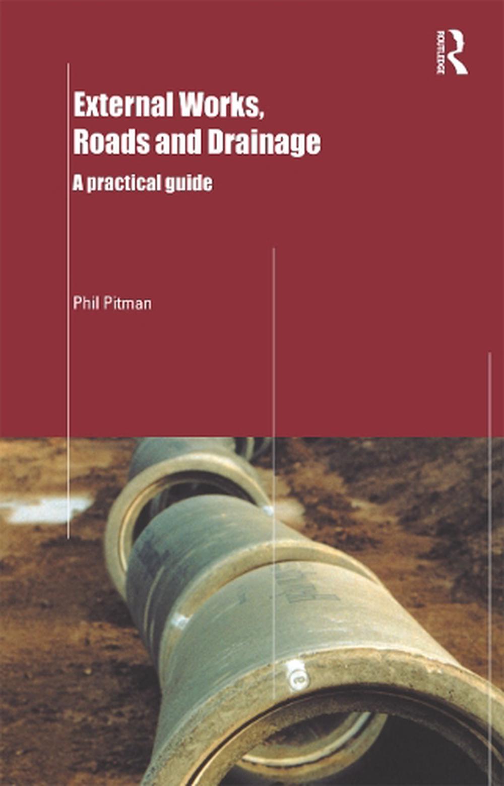 external-works-roads-and-drainage-a-practical-guide-by-phil-pitman