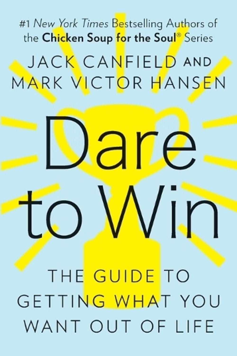 Dare to Win by Jack Canfield - ISBN: 9780425150764