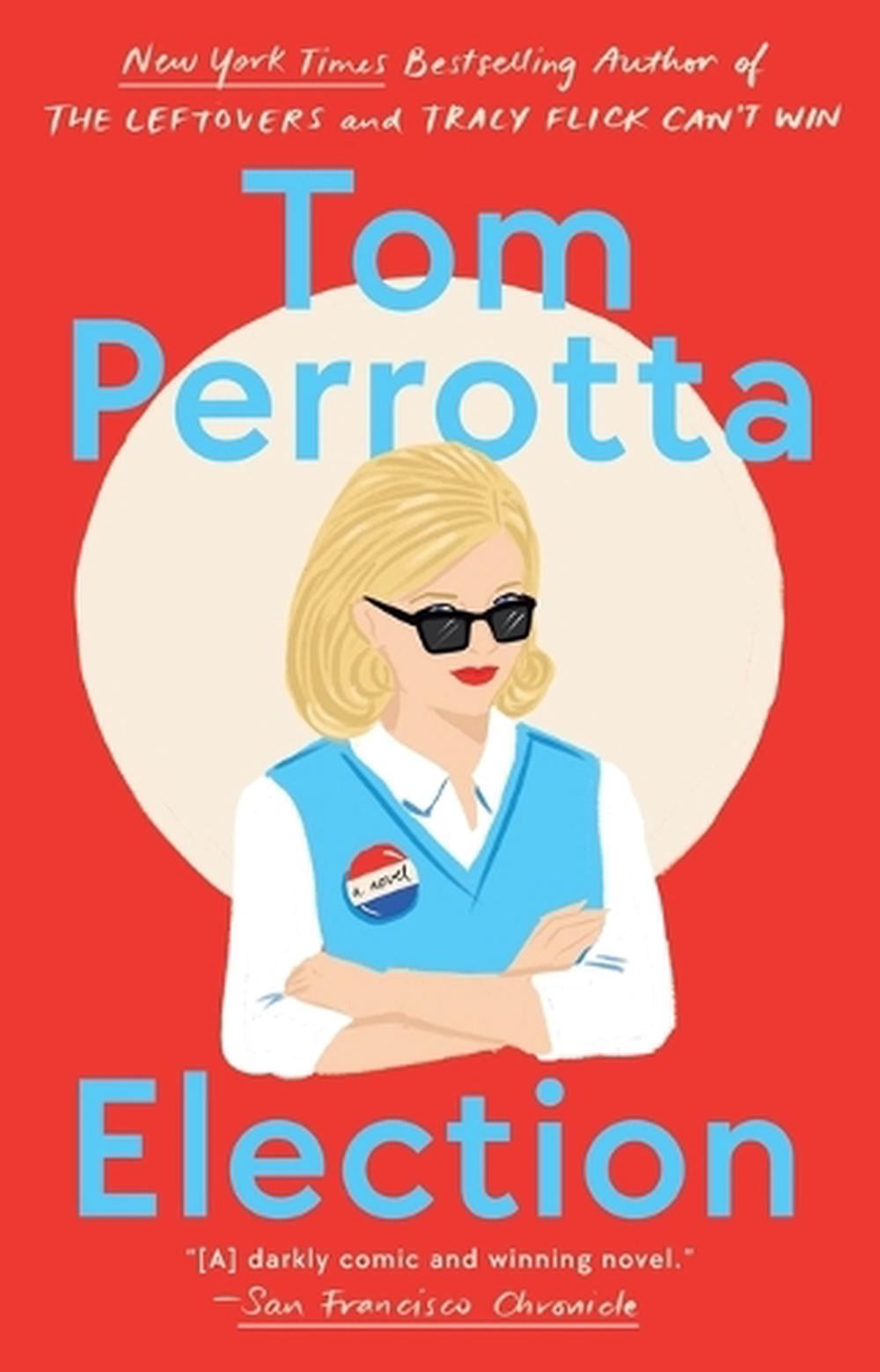 Election by Tom Perrotta - ISBN: 9780425167281