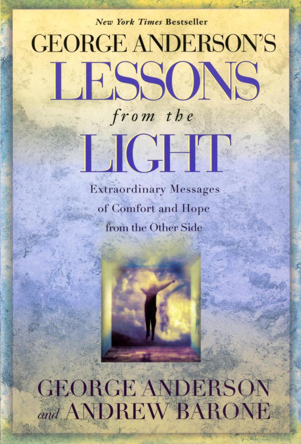 George Anderson's Lessons from the Light by George Anderson - ISBN: 9780425174166