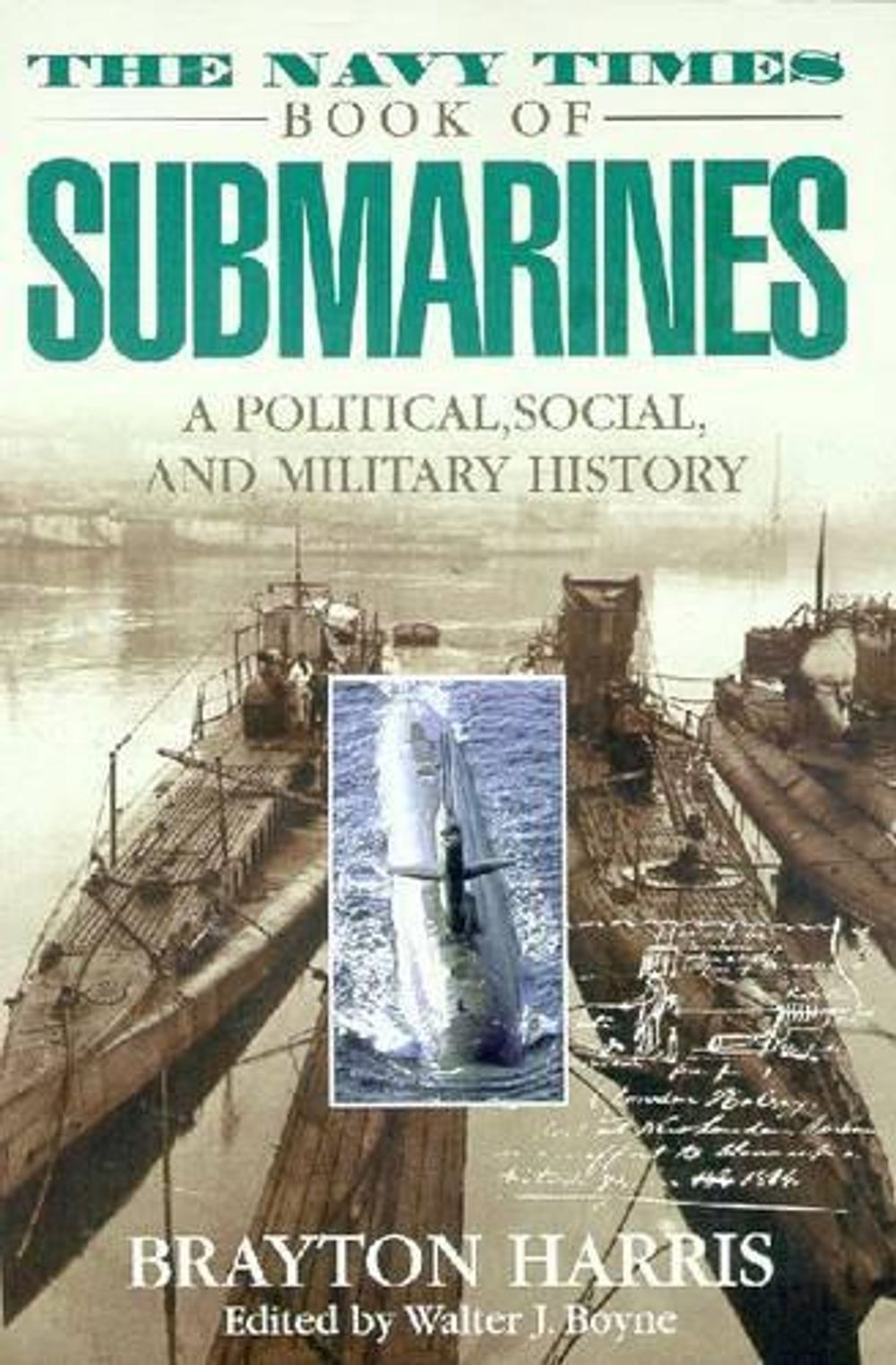 The Navy Times Book of Submarines by Brayton Harris - ISBN: 9780425178386