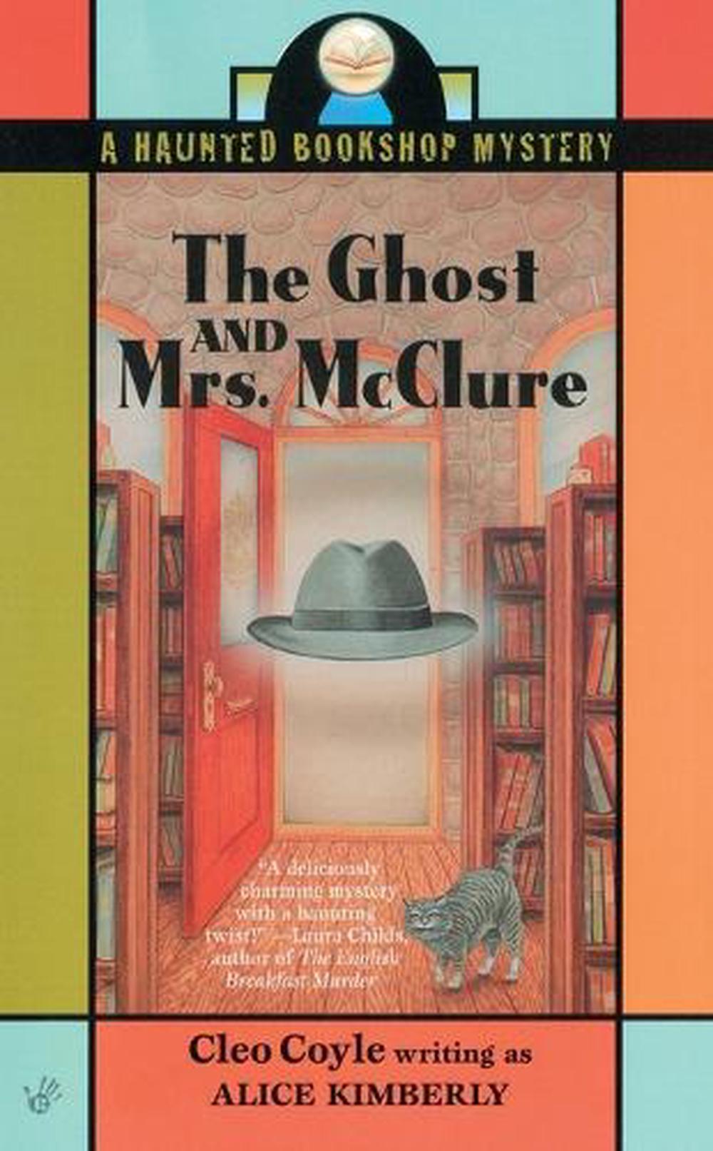 The Ghost and Mrs. McClure by Alice Kimberly - ISBN: 9780425194614