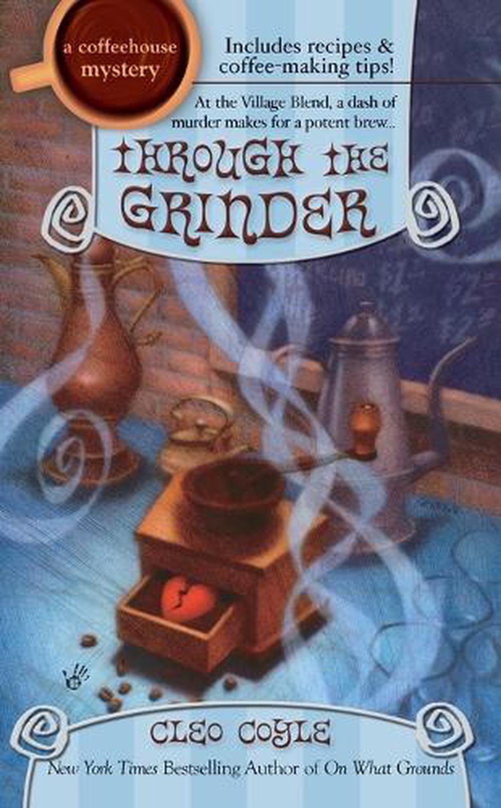 Through the Grinder by Cleo Coyle - ISBN: 9780425197141