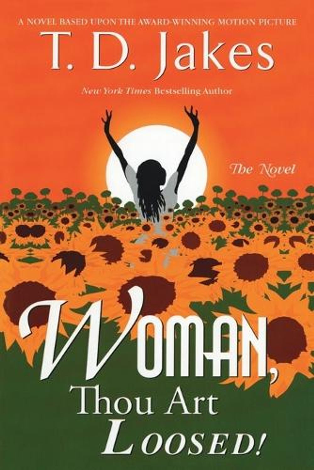 Woman, Thou Art Loosed! by T.D Jakes - ISBN: 9780425202296