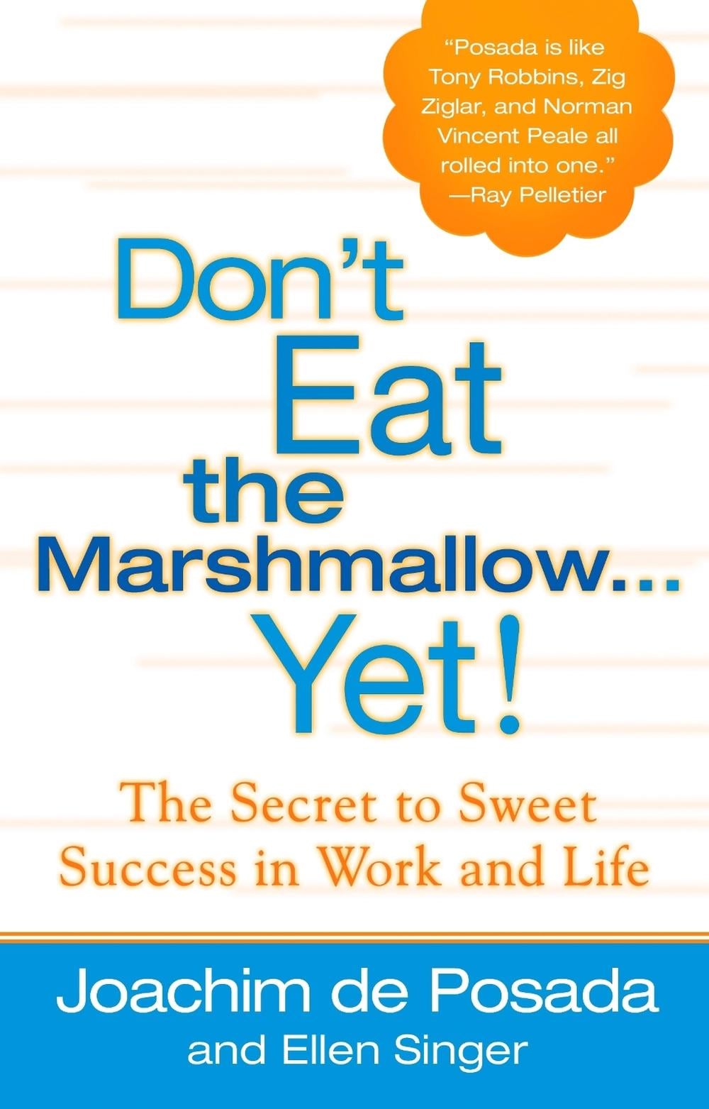 Don'T Eat the Marshmallow...Yet by Joachim de Posada - ISBN: 9780425205457