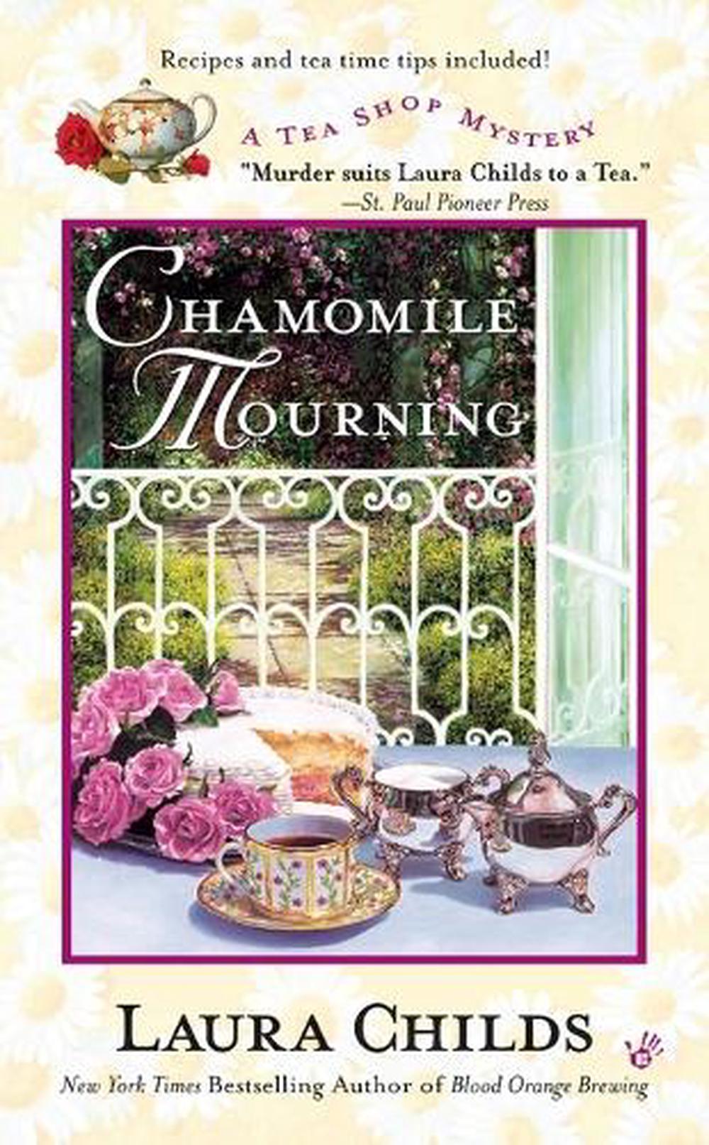 Chamomile Mourning by Laura Childs - ISBN: 9780425206188