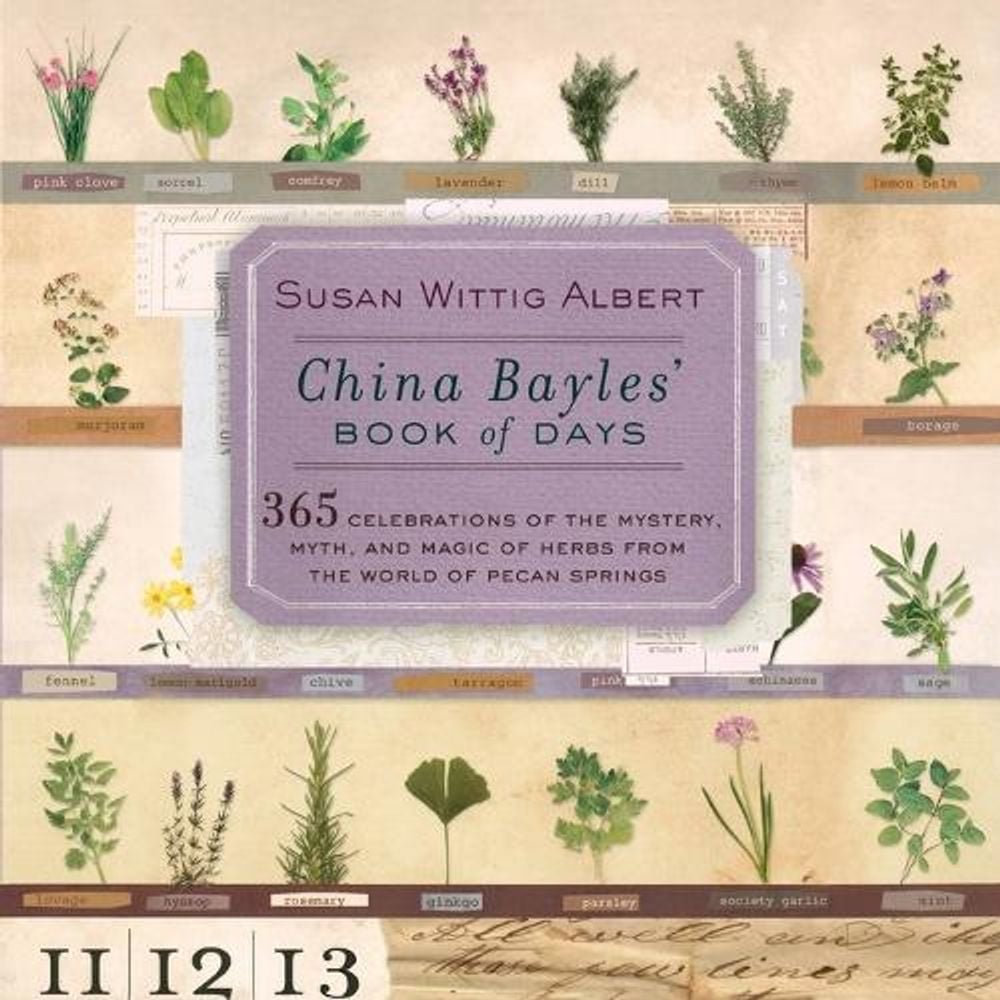China Bayles' Book of Days by Susan Wittig Albert - ISBN: 9780425206539