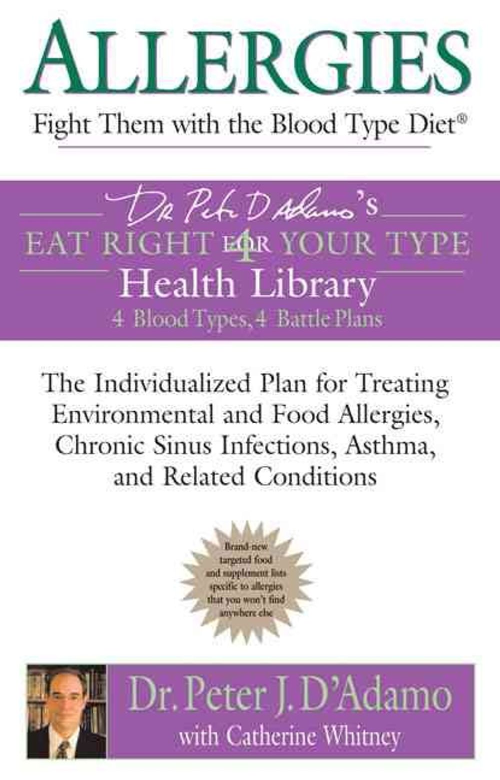 Allergies: Fight Them with the Blood Type Diet by Dr. Peter J. D'Adamo - ISBN: 9780425207536