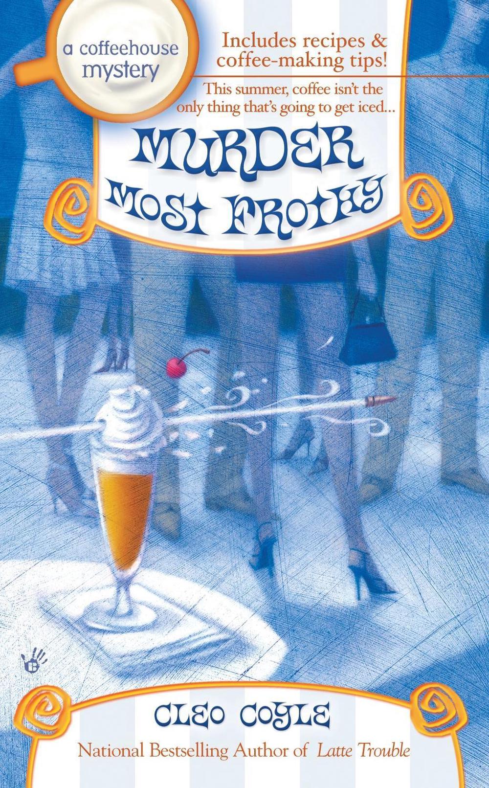 Murder Most Frothy by Cleo Coyle - ISBN: 9780425211137