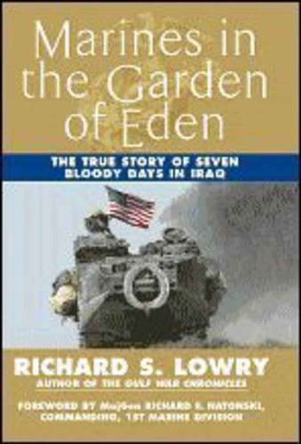Marines in the Garden of Eden by Richard Lowry - ISBN: 9780425215296