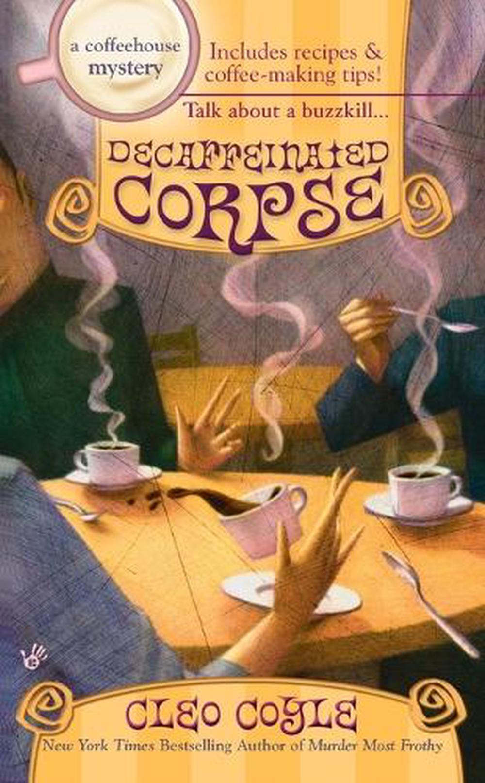 Decaffeinated Corpse by Cleo Coyle - ISBN: 9780425216385