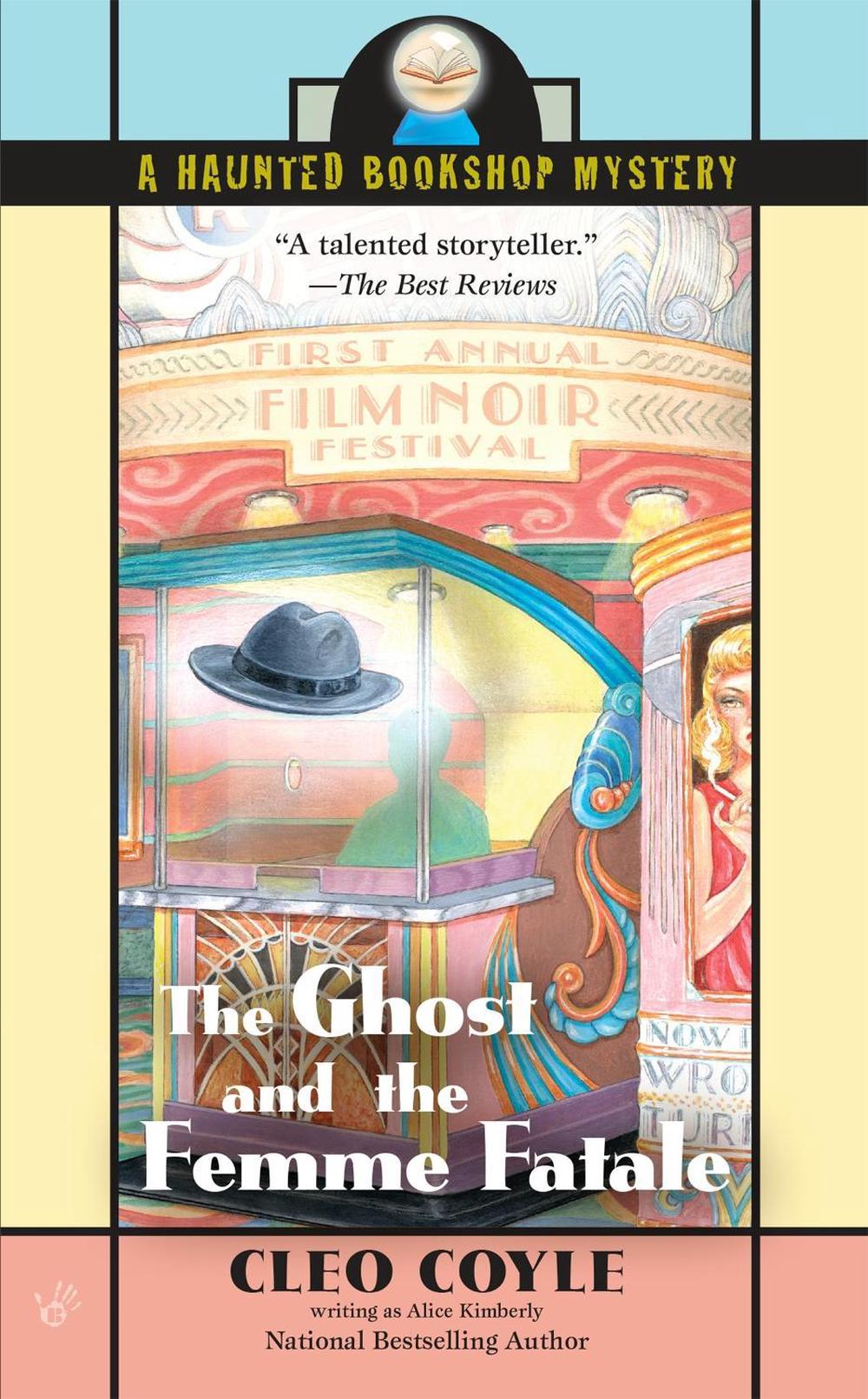 The Ghost and the Femme Fatale by Alice Kimberly - ISBN: 9780425218389