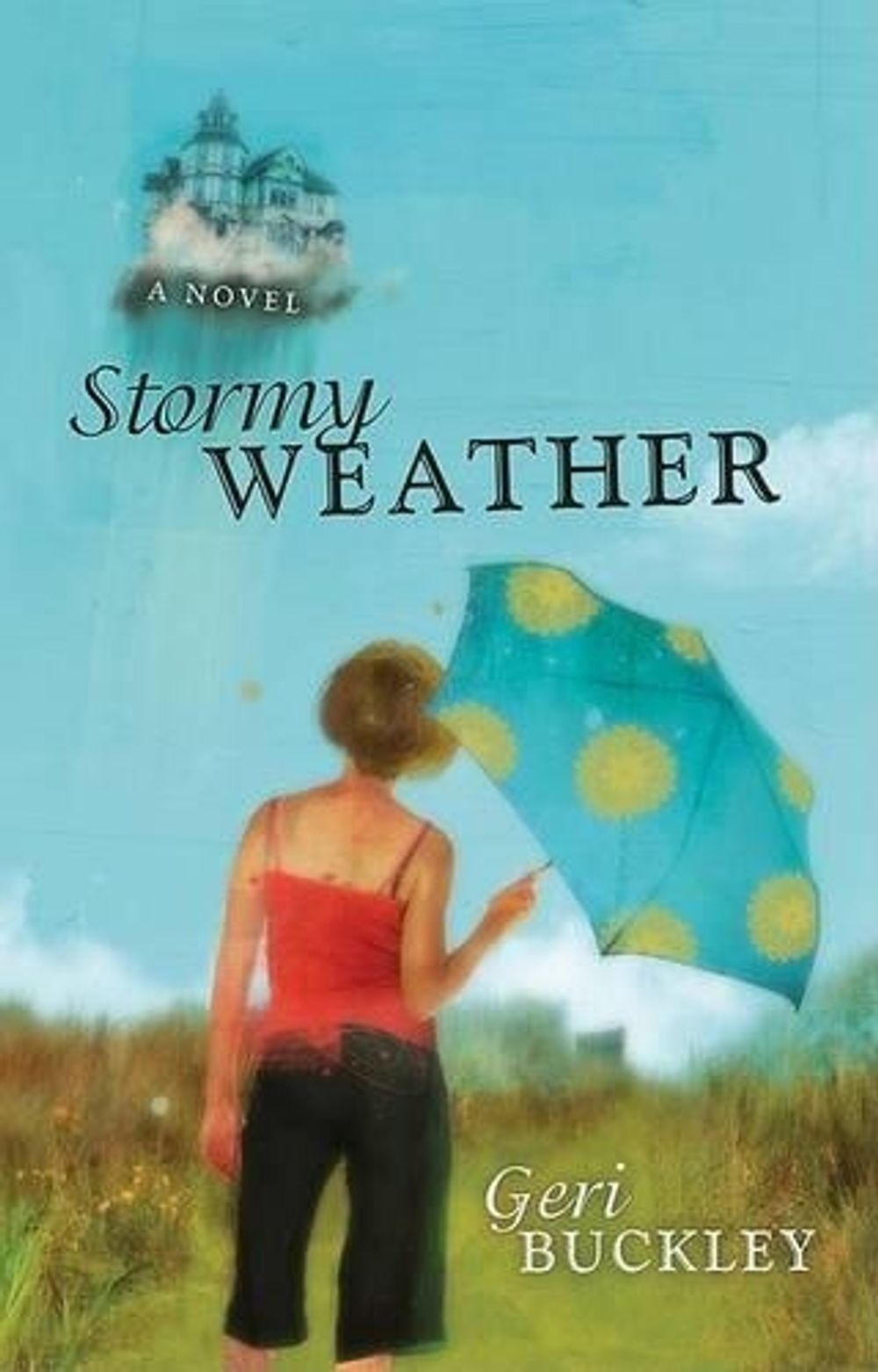 Stormy Weather by Geri Buckley - ISBN: 9780425219492