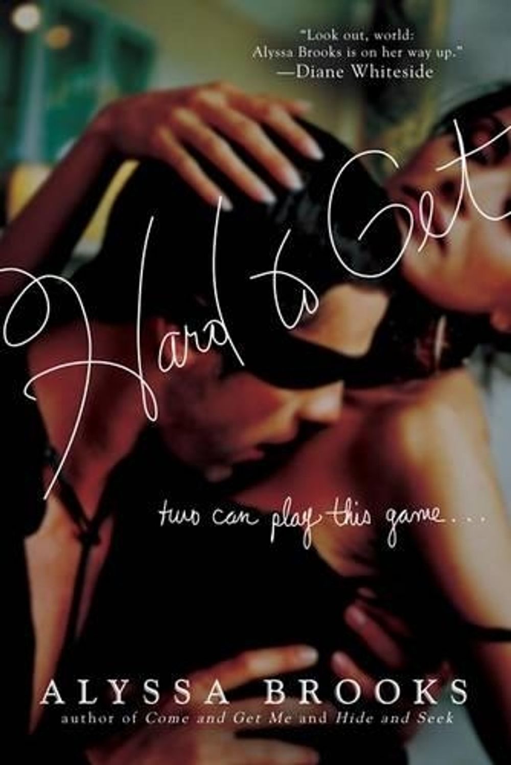 Hard to Get by Alyssa Brooks - ISBN: 9780425221754