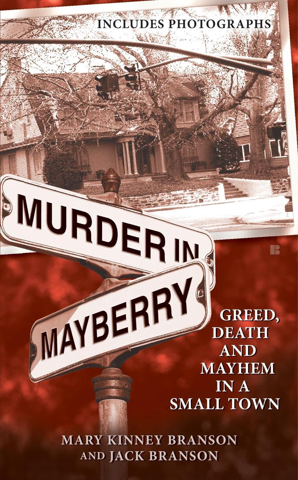 Murder in Mayberry by Mary Kinney Branson - ISBN: 9780425226322