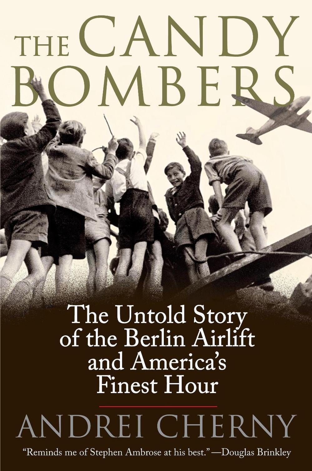 The Candy Bombers by Andrei Cherny - ISBN: 9780425227718