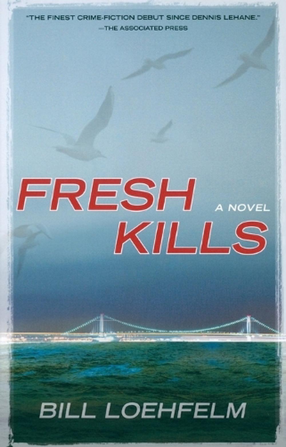 Fresh Kills by Bill Loehfelm - ISBN: 9780425228746