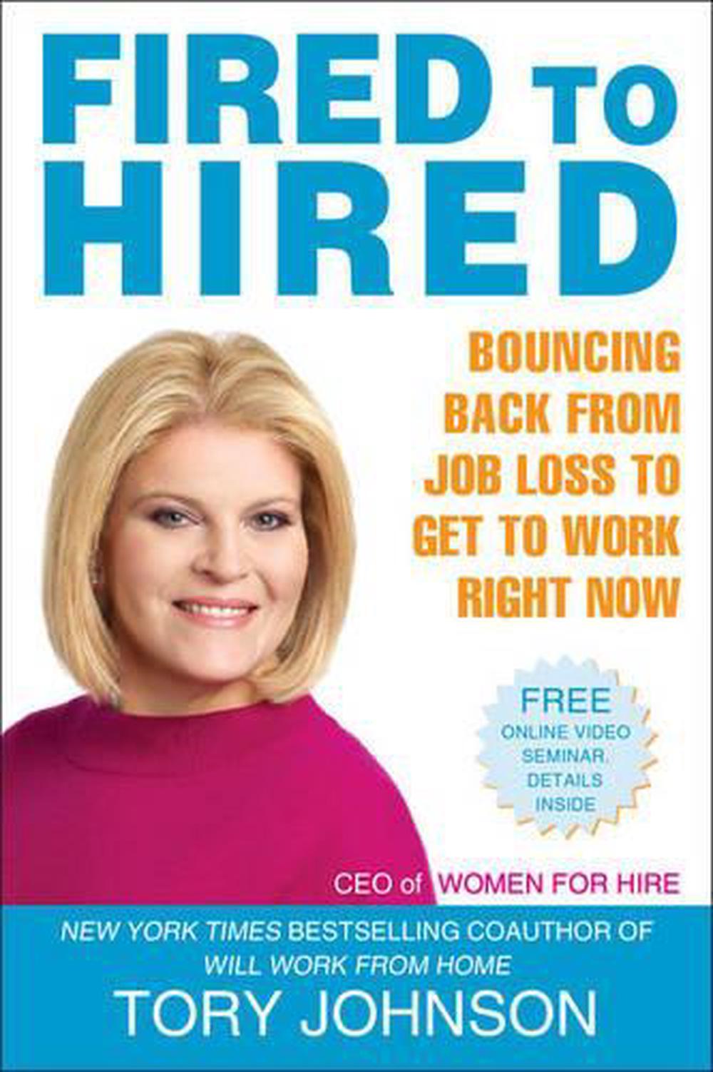 Fired to Hired by Tory Johnson - ISBN: 9780425230558