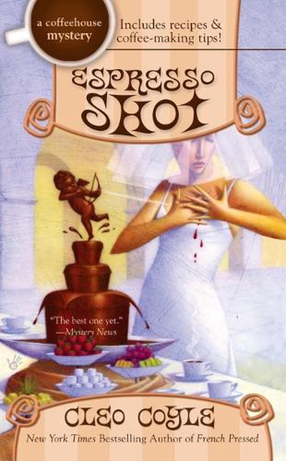Espresso Shot by Cleo Coyle - ISBN: 9780425230763