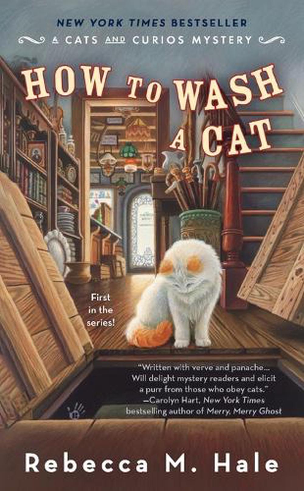 How to Wash a Cat by Rebecca M. Hale - ISBN: 9780425232040