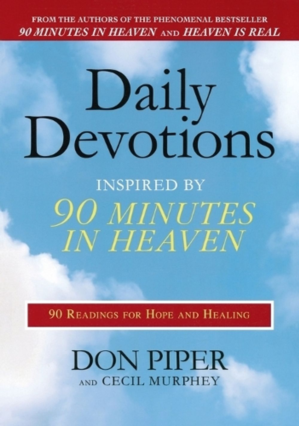 Daily Devotions Inspired by 90 Minutes in Heaven by Don Piper - ISBN: 9780425232088