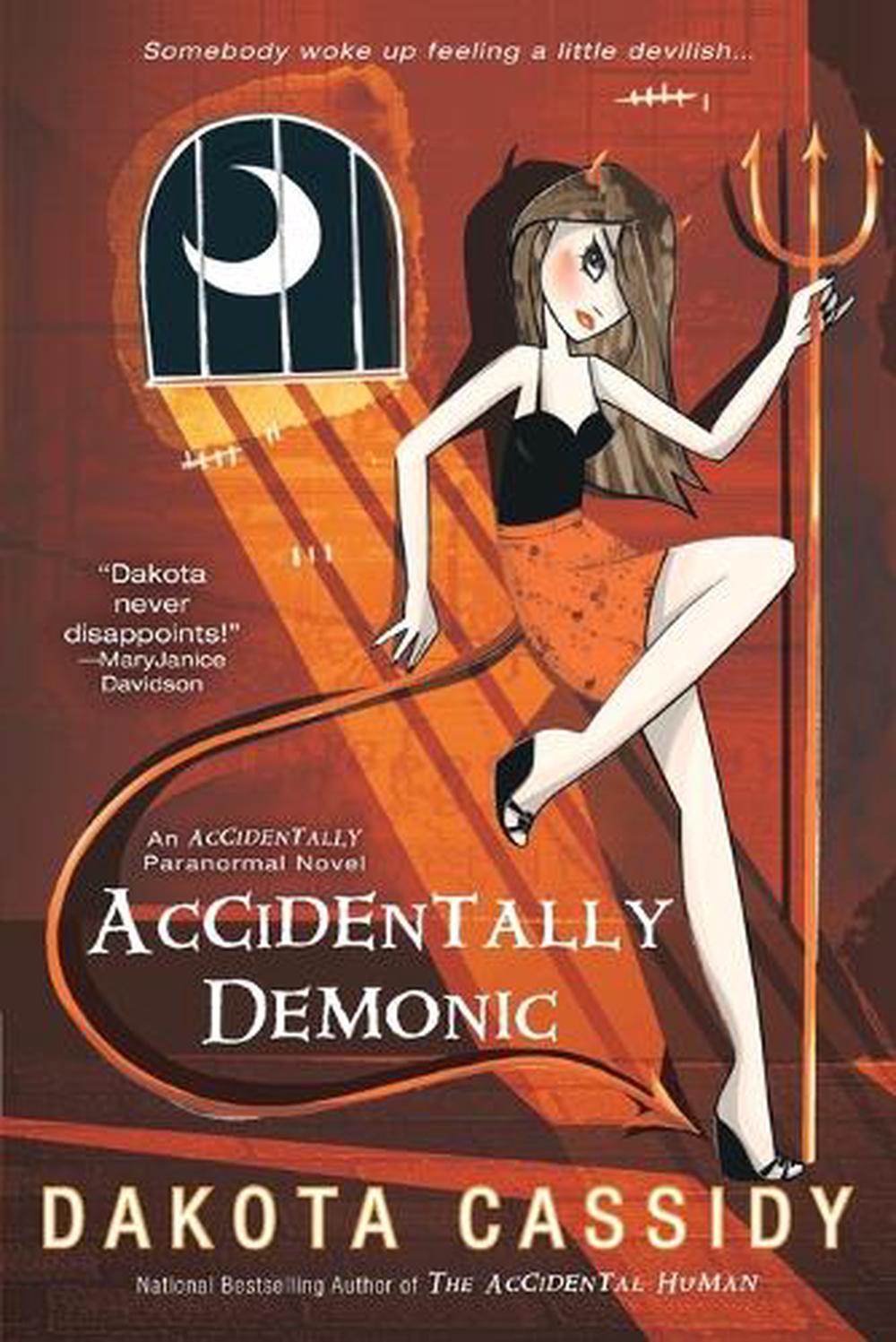 Accidentally Demonic by Dakota Cassidy - ISBN: 9780425232286